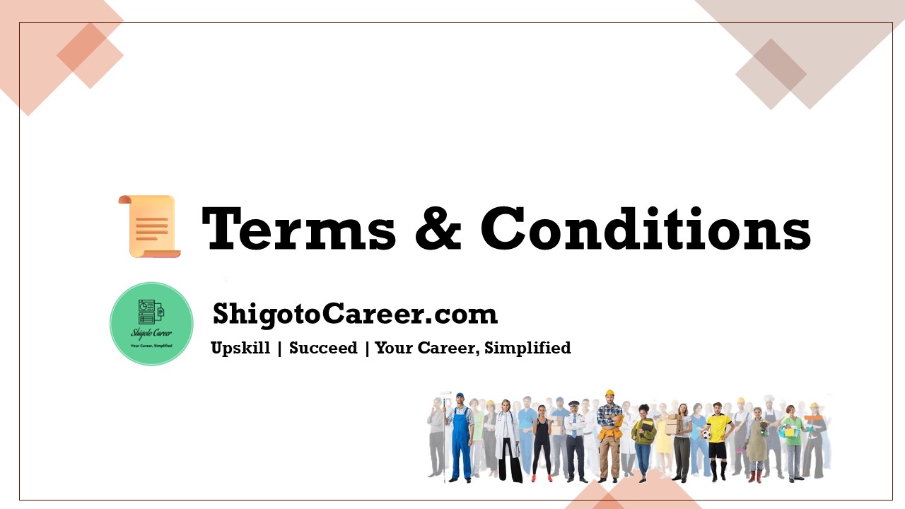 Shigoto Career - Terms & Conditions